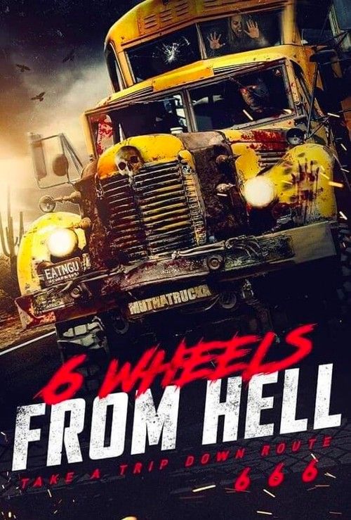 6 Wheels from Hell (2022) Hindi Dubbed Movie download full movie