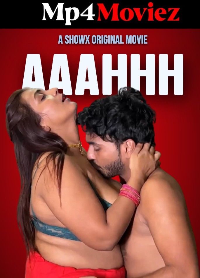 Aaahhh (2023) Hindi ShowX Short Film HDRip download full movie