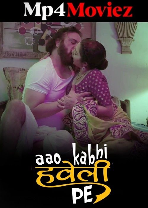 Aao Kabhi Haveli Pe (2024) Season 01 Part 1 Hindi HitPrime WEB Series download full movie