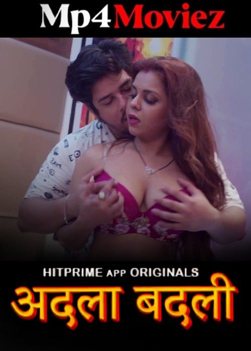 Adla Badli (2024) Season 01 Hindi Part 1 HitPrime Web Series download full movie