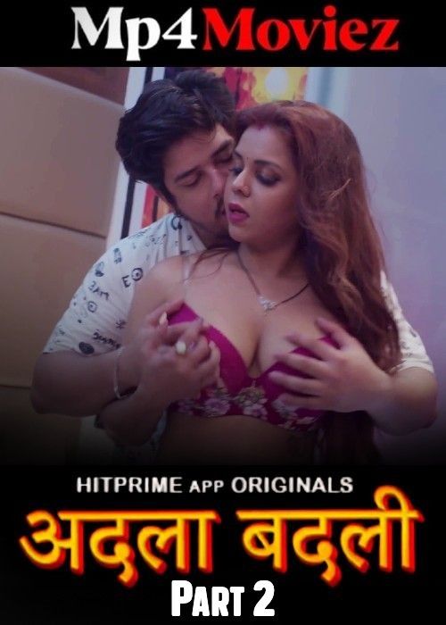 Adla Badli (2024) Season 01 Part 2 Hindi HitPrime WEB Series download full movie