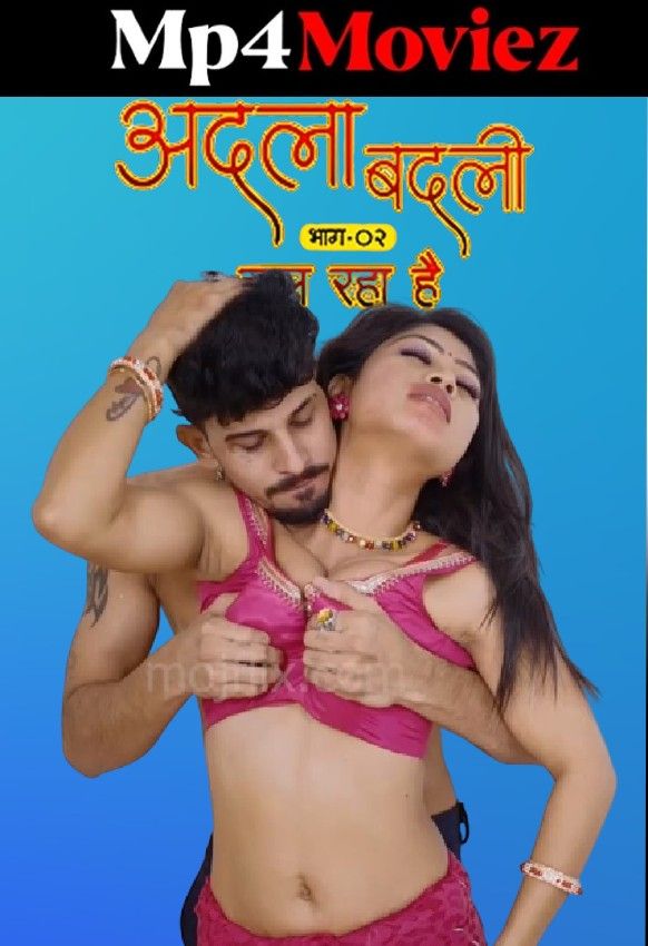 Adla Badli Part 2 (2023) Hindi Mojflix Short Film download full movie