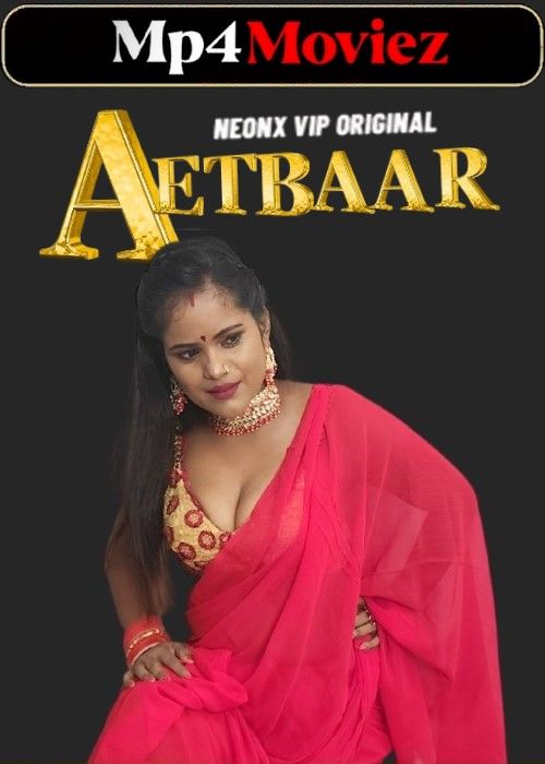 Aetbaar (2023) Hindi NeonX Short Film download full movie