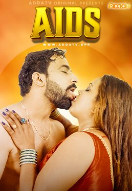 Aids (2024) S01E01 Hindi AddaTV Web Series download full movie