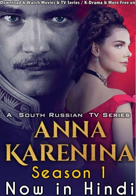 Anna Karenina: Season 1 (Hindi Dubbed) Complete Series download full movie