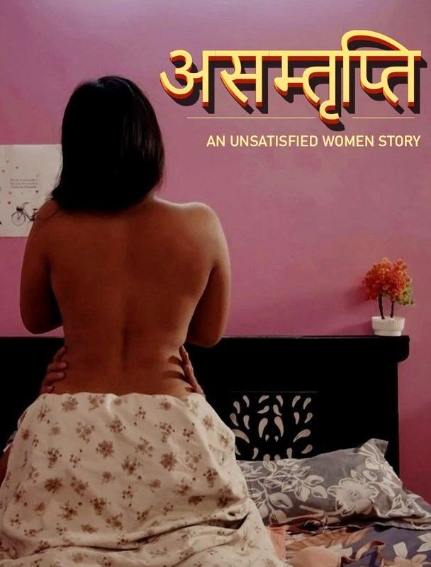 Asamthrupthi (2024) Hindi Season 01 Part 01 CultFlix Web Series download full movie