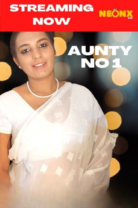 Aunty No 1 (2022) NeonX Hindi Short Film HDRip download full movie