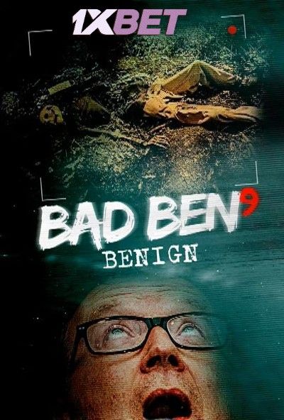 Bad Ben: Benign (2021) Hindi Dubbed (Unofficial) WEBRip download full movie