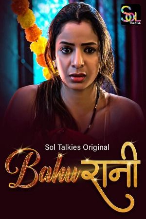 Bahurani (2024) Season 01 Part 1 Hindi SolTalkies WEB Series download full movie