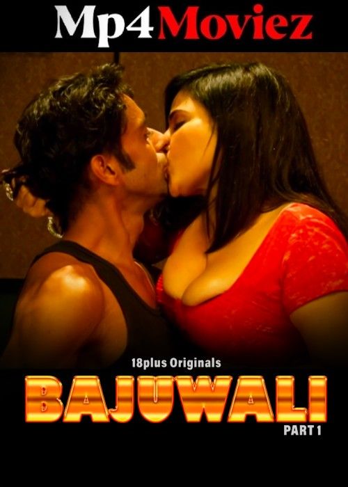 Bajuwali (2023) Part 1 Hindi 18plus Short Film download full movie