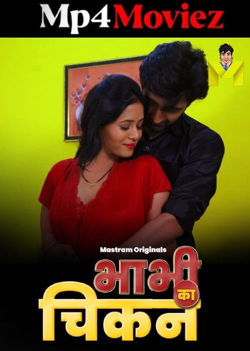 Bhabhi Ka Chicken (2024) Season 01 Part 1 Hindi Mastram Web Series download full movie