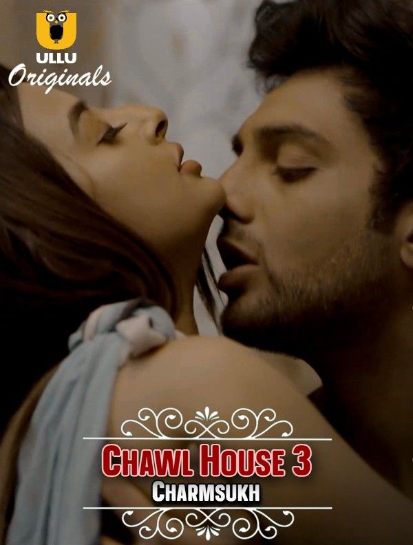 Charmsukh (Chawl House 3) 2022 Hindi Ullu Web Series HDRip download full movie