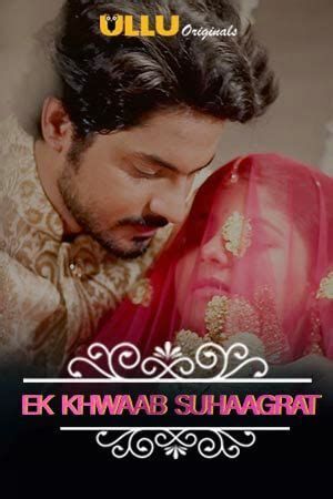 Charmsukh (Ek Khwaab Suhaagrat) 2022 Hindi Ullu Web Series HDRip download full movie