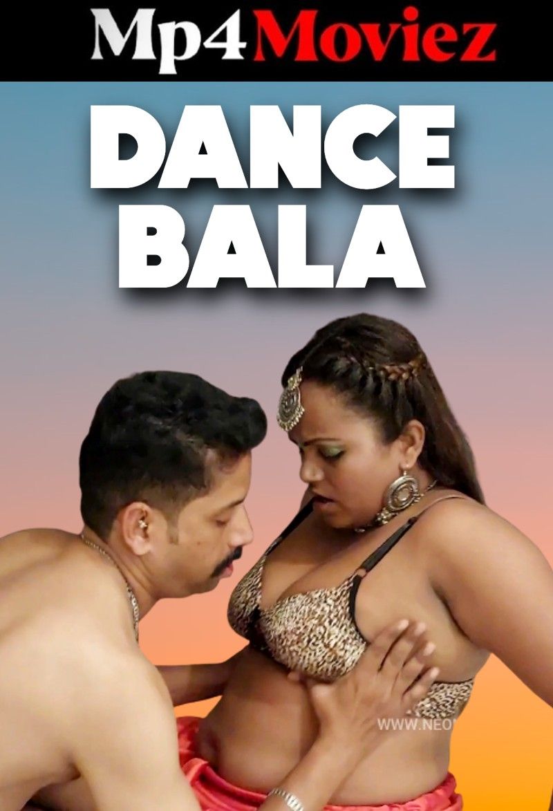 Dance Bala (2023) Hindi NeonX Short Film download full movie