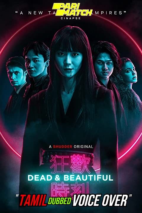 Dead and Beautiful (2021) Tamil (Voice Over) Dubbed WEBRip download full movie