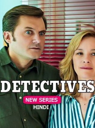 Detectives (Season 1) 2023 Hindi Dubbed Complete Series download full movie