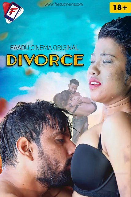 Divorce (2022) Hindi FaaduCinema Short Film UNRATED HDRip download full movie
