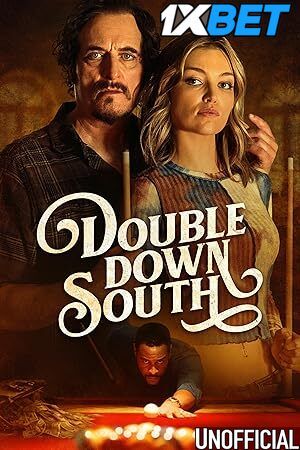 Double Down South (2022) Hindi Dubbed (Unofficial) Movie download full movie
