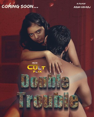Double Trouble (2024) Season 01 Hindi Part 01 CultFlix Web Series download full movie