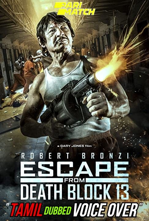 Escape from Death Block 13 (2021) Tamil (Voice Over) Dubbed WEBRip download full movie