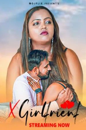 Ex Girlfriend (2023) Hindi Mojflix Short Films HDRip download full movie