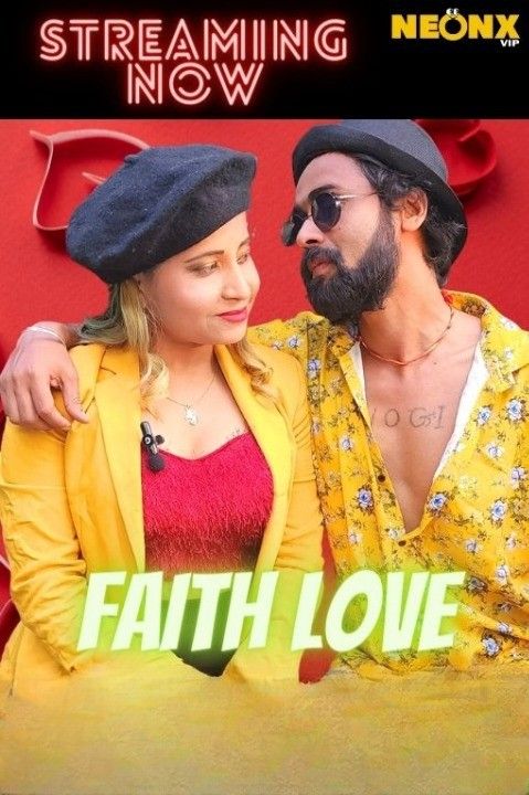 Faith Love (2022) Hindi NeonX Originals Short Film HDRip download full movie