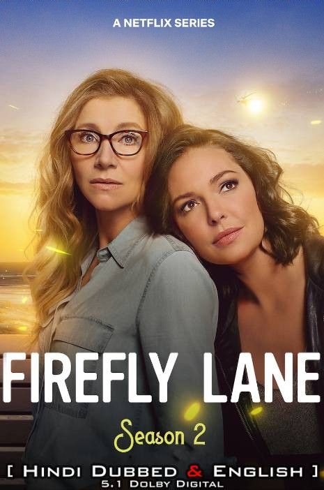 Firefly Lane (Season 2) 2023 Hindi Dubbed Complete HDRip download full movie