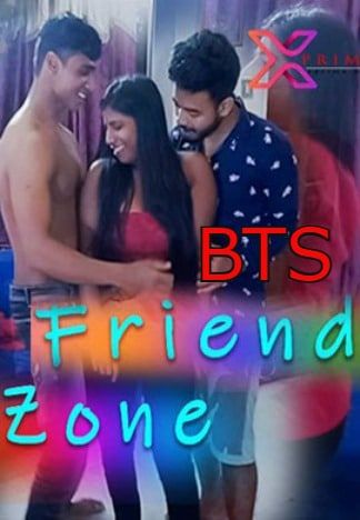 Friend Zone BTS (2021) XPrime Hindi Short Film UNRATED HDRip download full movie