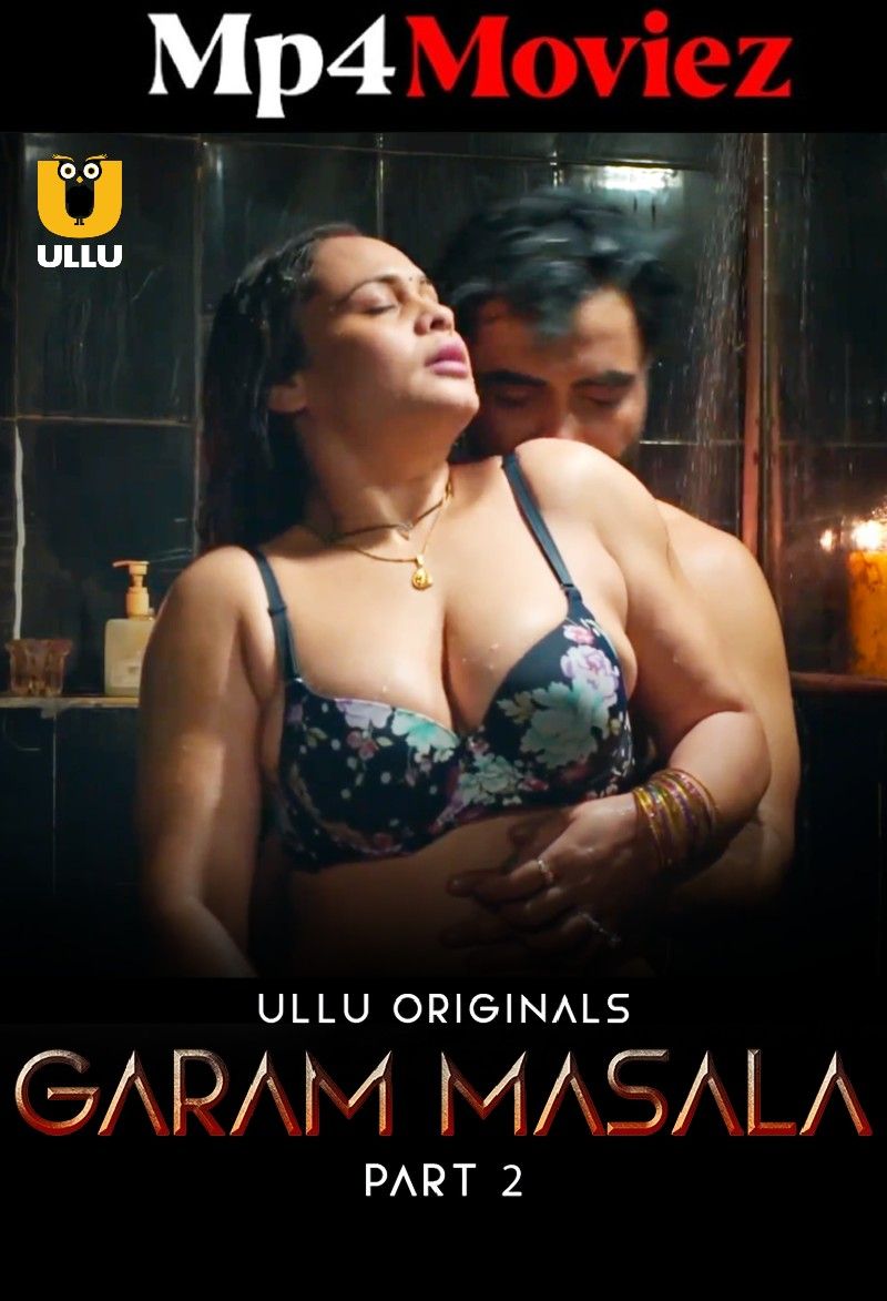 Garam Masala Part 2 (2023) Hindi Ullu Web Series download full movie