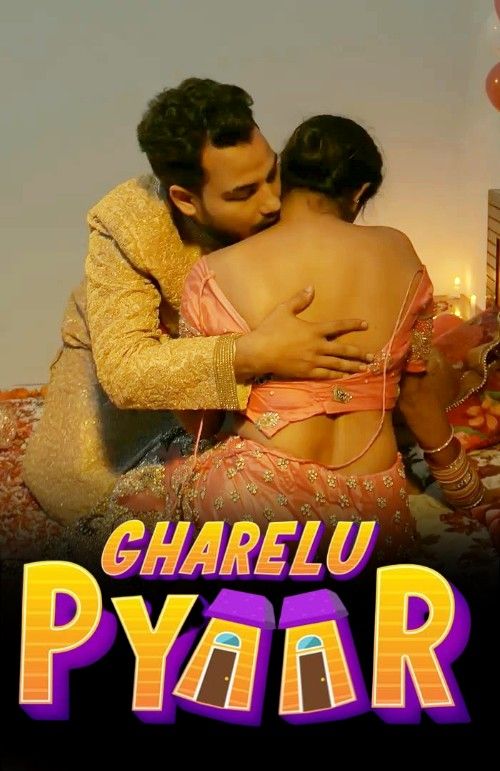 Gharelu Pyaar (2023) S01 Complete Hindi Kooku App Web Series HDRip download full movie