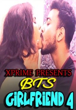 Girlfriend 4 BTS (2021) XPrime UNCUT Hindi Short Film HDRip download full movie