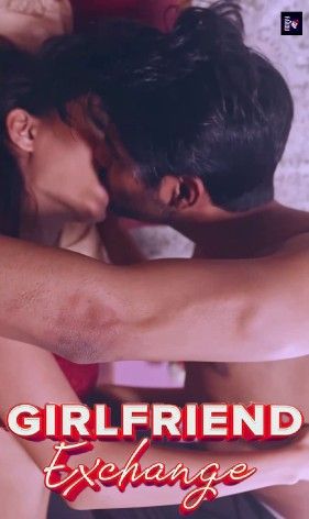 Girlfriend Exchange (2022) Hindi FaaduCinema Short Film UNRATED HDRip download full movie