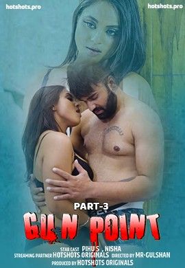 Gun Point 3 (2022) HotShots Hindi Short Film HDRip download full movie
