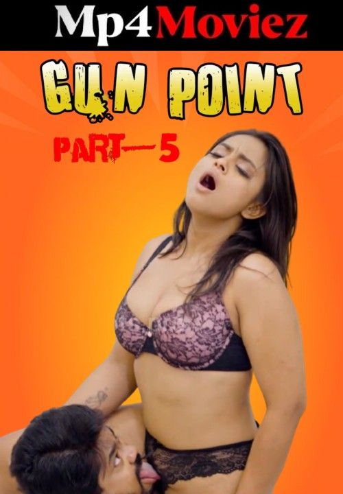 Gun Point 5 (2023) Hindi Hotshots Short Film download full movie