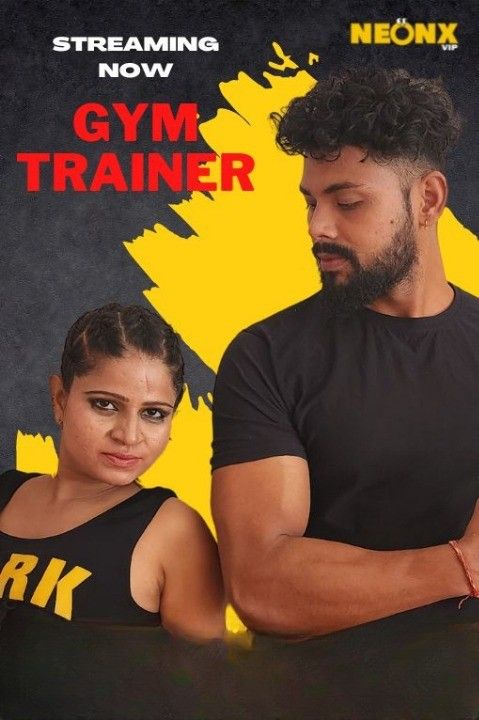 Gym Trainer (2022) Hindi NeonX Short Film HDRip download full movie