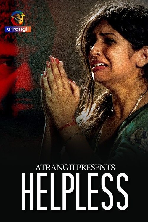 Helpless (2024) S01 Part 1 Hindi Atrangii Web Series download full movie