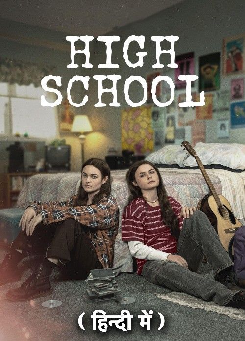 High School (Season 1) Hindi Dubbed Complete Series download full movie