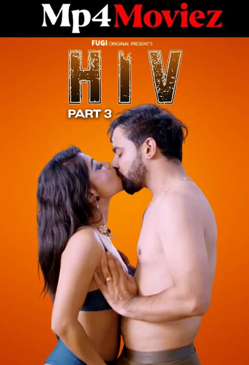 HIV Part 3 (2023) Hindi Fugi Short Film download full movie