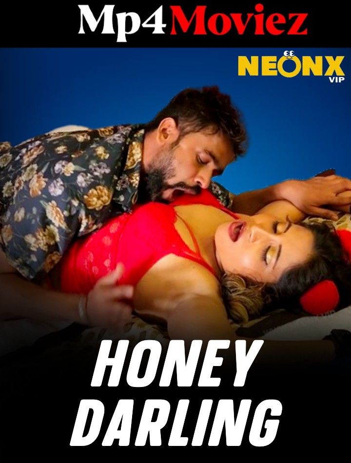 Honey Darling (2023) Hindi NeonX Short Films HDRip download full movie