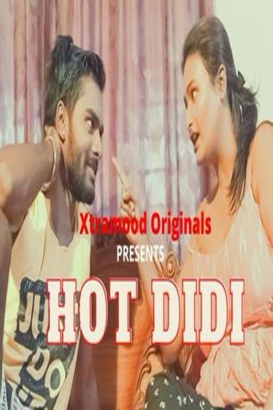 Hot Didi (2021) Hindi Xtramood Short Film HDRip download full movie