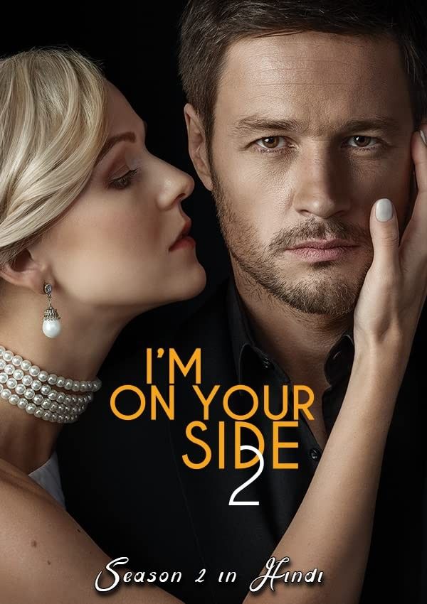 I am On Your Side: Season 2 (Hindi Dubbed) Ukrainian TV Series download full movie