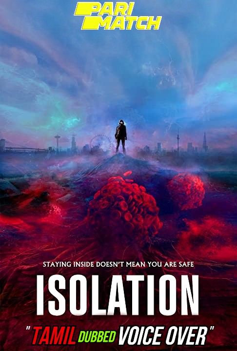 Isolation (2021) Tamil (Voice Over) Dubbed WEBRip download full movie