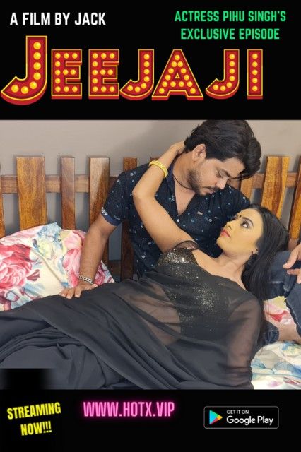 Jeejaji (2021) HotX Hindi Short Film UNRATED HDRip download full movie