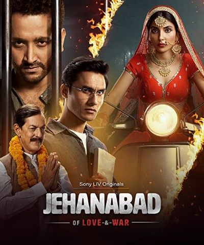 Jehanabad - Of Love & War (2023) S01 Hindi Complete HDRip download full movie