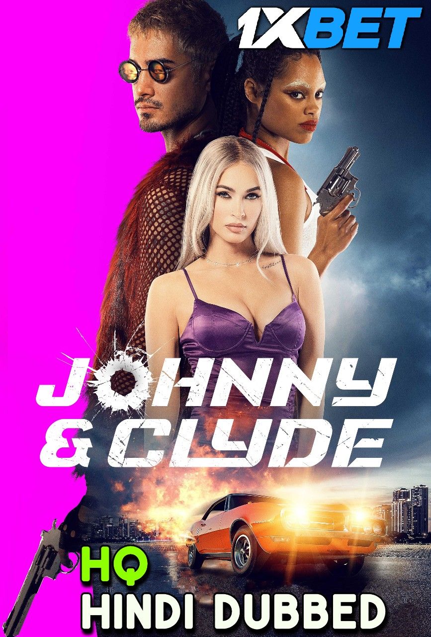 Johnny And Clyde (2023) Hindi HQ Dubbed download full movie