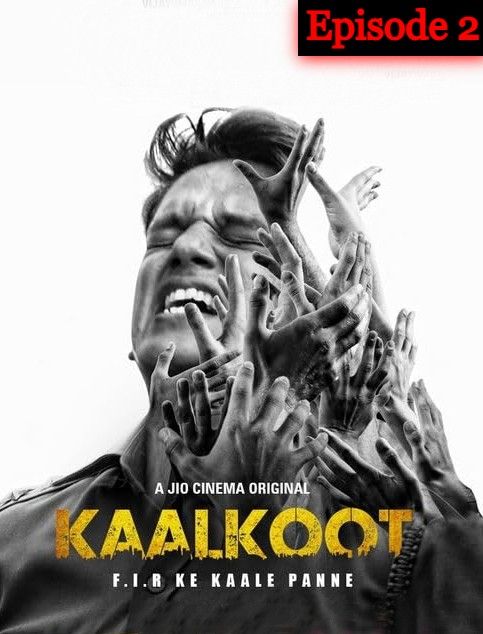 Kaalkoot (2023) Season 1 Episode 2 Hindi Web Series download full movie