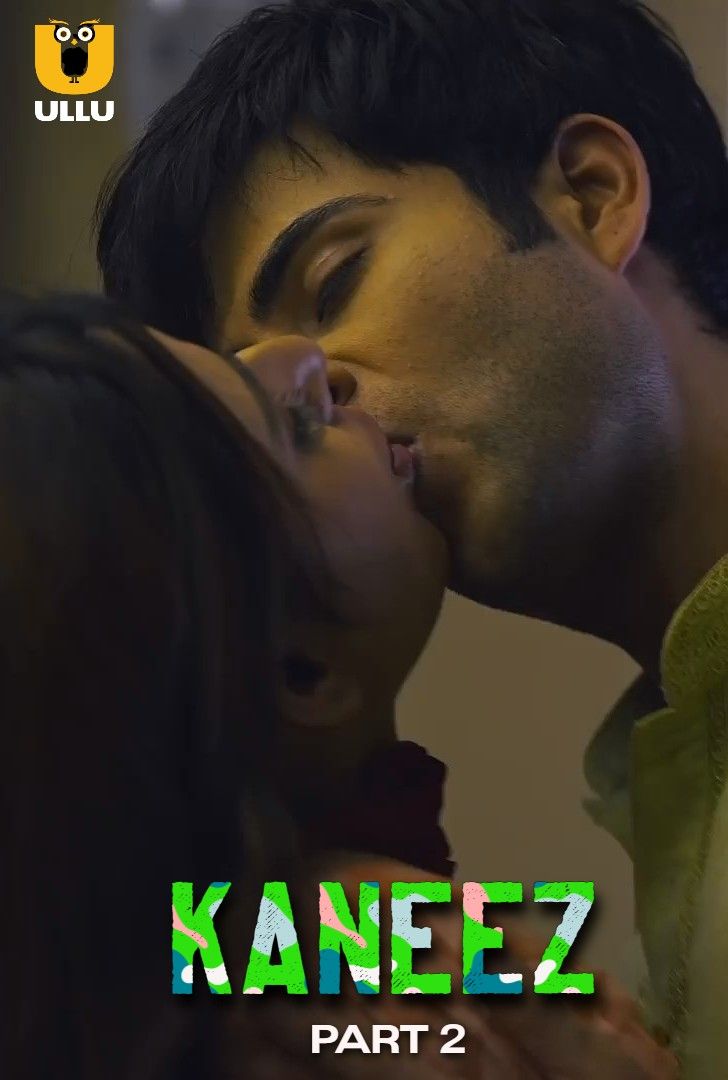 Kaneez (Part 2) 2021 S01 Hindi Ullu Complete Web Series download full movie