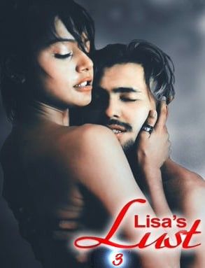 Lisas Lust 3 (2021) Xprime Hindi Short Film HDRip download full movie