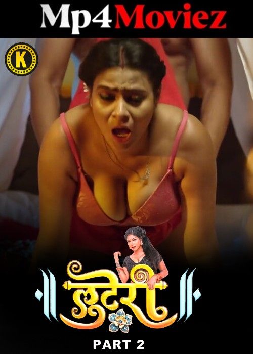 Looteri (2024) S01 Part 2 Hindi Kangan Web Series download full movie