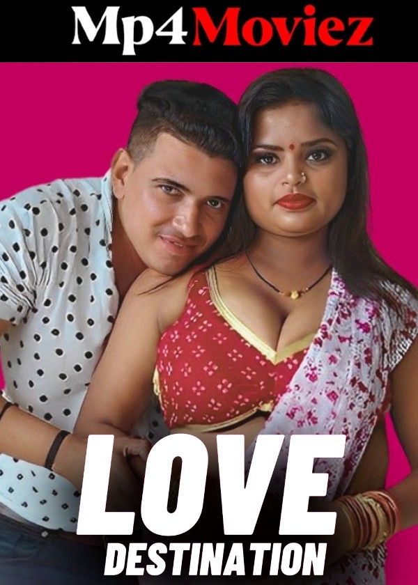 Love Destination (2023) Hindi NeonX Short Film download full movie